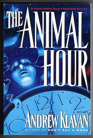 The Animal Hour [COLLECTIBLE ADVANCE READING COPY]