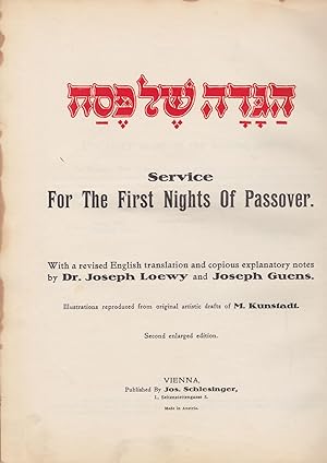 Seller image for Service for the first nights of Passover with a revised English translation and copious explanatory notes by Dr. Joseph Loewy and Jospeh Guens. Illustrations reproduced from original artistic drafts of M. Kunsstadt. Second enlarged edition. for sale by Meir Turner
