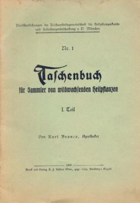 Taschenbuch für Sammler von wildwachsenden Heilpflanzen. I. Teil. Veröfentlichungen der Reichsarb...