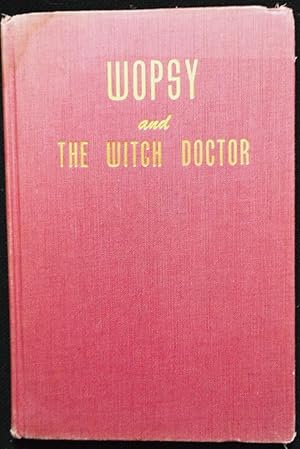 Seller image for Wopsy and the Witch Doctor for sale by Calm Water Books