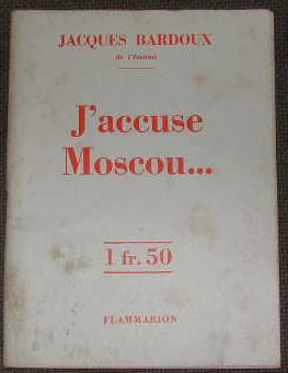 Imagen del vendedor de J'accuse Moscou?. a la venta por alphabets