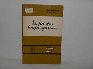 Seller image for La Fin Des Loups-Garous for sale by La Bouquinerie  Dd