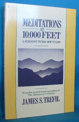 Seller image for Meditations at 10,000 Feet: A Scientist in the Mountains for sale by Alhambra Books