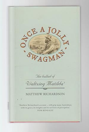 Seller image for ONCE A JOLLY SWAGMAN: The Ballad of 'Waltzing Matilda' for sale by BOOK NOW