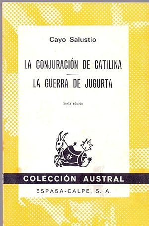 Imagen del vendedor de LA CONJURACION DE CATILINA - LA GUERRA DE JUGURTA (Coleccion austral num 366) a la venta por Libreria 7 Soles