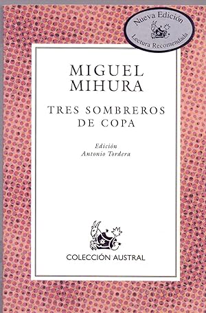 Imagen del vendedor de TRES SOMBREROS DE COPA (coleccion austral num 63) edicion:Antonio tordera a la venta por Libreria 7 Soles