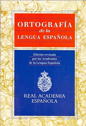 Imagen del vendedor de ORTOGRAFIA DE LA LENGUA ESPAÑOLA (Edicion revisada por las academias de la lengua española) a la venta por Libreria 7 Soles