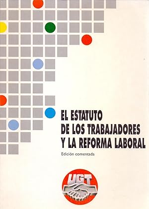 Seller image for EL ESTATUTO DE LOS TRABAJADORES Y LA REFORMA LABORAL for sale by Libreria 7 Soles