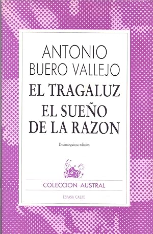 Imagen del vendedor de EL TRAGALUZ - EL SUEO DE LA RAZON (coleccion austral num 1496) a la venta por Libreria 7 Soles