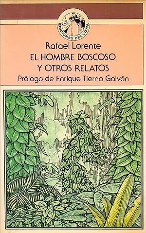 Seller image for EL HOMBRE BOSCOSO Y OTROS RELATOS (coleccion cotal num 14) Prologo: Enrique tierno galvan for sale by Libreria 7 Soles