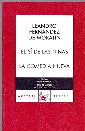 Seller image for EL SI DE LAS NIAS - LA COMEDIA NUEVA (austral teatro num 69) Edicion: Rene Andioc for sale by Libreria 7 Soles