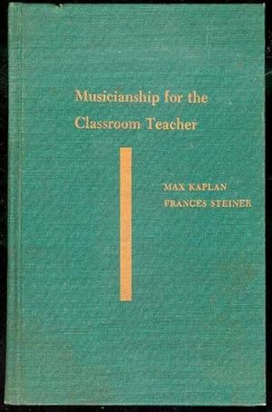 Image du vendeur pour Musicianship for the Classroom Teacher mis en vente par Bookmarc's