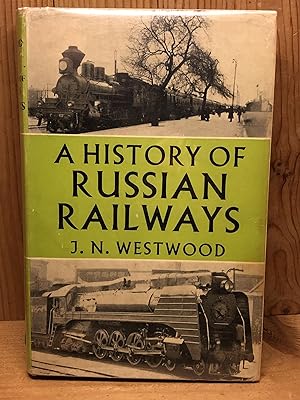 Seller image for A HISTORY OF RUSSIAN RAILWAYS for sale by BEACON BOOKS