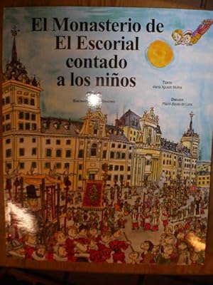 Image du vendeur pour El Monasterio de El Escorial contado a los nios mis en vente par Librera Antonio Azorn