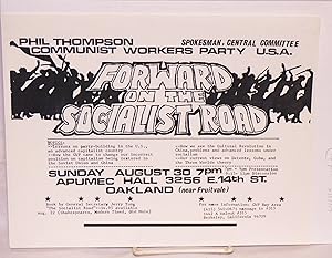 Imagen del vendedor de Phil Thompson, spokesman, General Committee, Communist Workers Party USA: Forward on the Socialist Road [handbill] a la venta por Bolerium Books Inc.