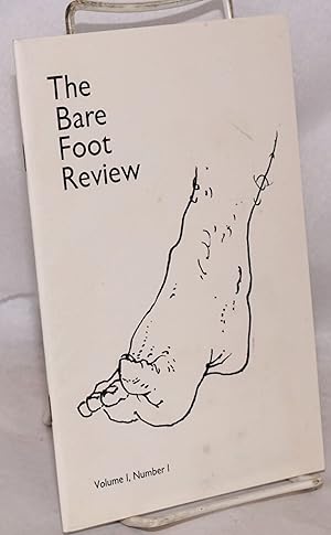 Imagen del vendedor de The bare foot review: vol. 1, number 1, June, 1987 a la venta por Bolerium Books Inc.