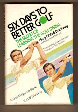 Bild des Verkufers fr Six Days to Better Golf The Secret of Learning the Golf Swing zum Verkauf von DJ Ernst-Books