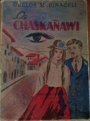 Bild des Verkufers fr La Chaskaawi (Novela de costumbres bolivianas) zum Verkauf von Libros del cuervo