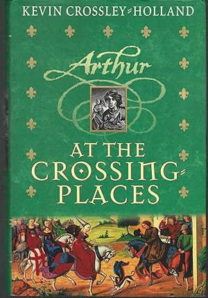 Imagen del vendedor de At the Crossing Places (Arthur Trilogy, Book Two). a la venta por Dorley House Books, Inc.