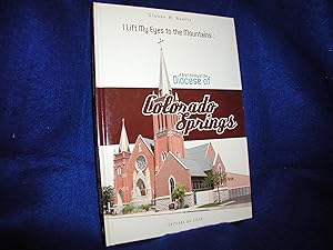 I Lift My Eyes to the Mountains: A Brief History of the Diocese of Colorado Springs