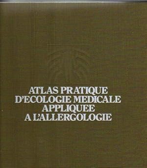 Imagen del vendedor de Atlas pratique d'cologie mdicale applique  l'allergologie a la venta por JLG_livres anciens et modernes