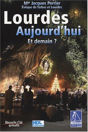 Image du vendeur pour Lourdes aujourd'hui: Et demain ? mis en vente par JLG_livres anciens et modernes