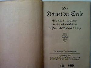 Bild des Verkufers fr Die Heimat der Seele - Christliche Lebensweisheit fr Zeit und Ewigkeit zum Verkauf von books4less (Versandantiquariat Petra Gros GmbH & Co. KG)