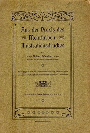 Bild des Verkufers fr Aus der Praxis des Mehrfarben-Illustrationsdruckes. zum Verkauf von Versandantiquariat Boller