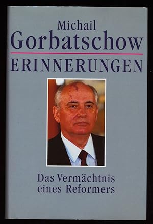 Erinnerungen. Das Vermächtnis eines Reformers.