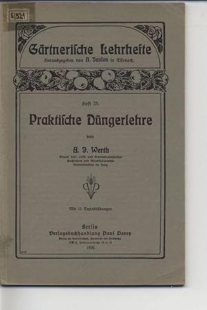 Imagen del vendedor de Praktische Dngerlehre. Grtnerische Lehrhefte Heft 25. a la venta por Antiquariat Bookfarm