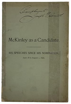 Seller image for McKinley, the People's Choice. The Congratulations of the Country, the Calls of Delegations at Canton, the Addresses by Them. Major McKinley's Eloquent and Effective Responses. Full Text of Each Speech or Address Made by Him from June 18 to August 1, 1896 for sale by J. Patrick McGahern Books Inc. (ABAC)