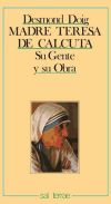 Seller image for Madre Teresa de Calcuta: su gente y su obra for sale by AG Library