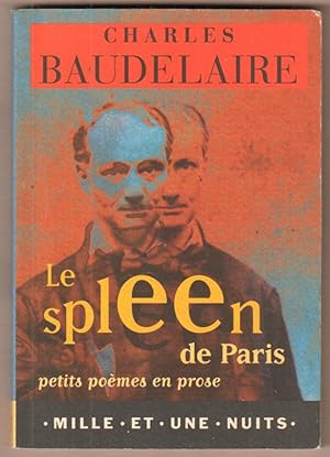 Image du vendeur pour Le Spleen de Paris. Petits pomes en prose mis en vente par Antiquariat Neue Kritik