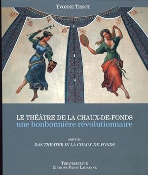 Le Théâtre de La Chaux-de-Fonds, Une bonbonnière révolutionnaire