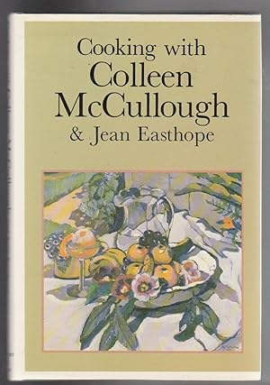 COOKING WITH COLLEEN MCCULLOUGH.