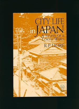 Seller image for City Life in Japan: A Study of a Tokyo Ward (New edition) for sale by Little Stour Books PBFA Member
