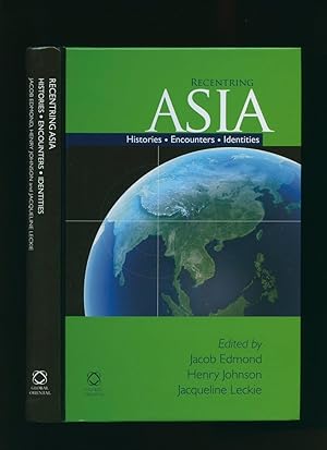 Immagine del venditore per Recentring Asia; Histories, Encounters, Identities venduto da Little Stour Books PBFA Member