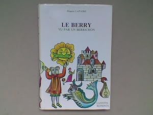 Le Berry vu par un Berrichon