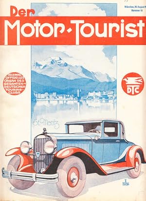 Der Motor-Tourist, Nr. 18. 1929, 39. Jahrgang Zeitschrift des Deutschen Touring-Clubs Die Wanderf...
