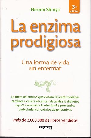 LA ENZIMA PRODIGIOSA Una forma de vida sin enfermar 3ªEDICION