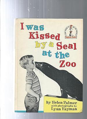 I WAS KISSED BY A SEAL AT THE ZOO