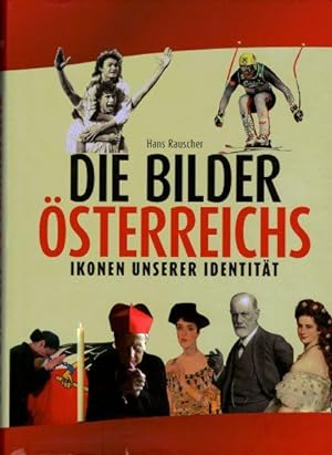 Seller image for Die Bilder sterreichs. Ikonen unserer Identitt for sale by Eva's Bcherregal