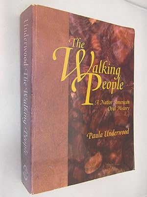The Walking People: A Native American Oral History