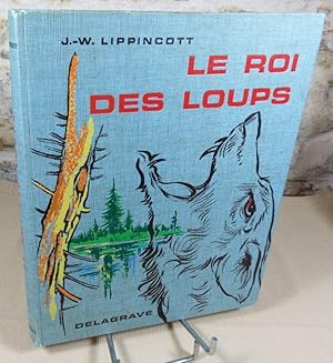 Bild des Verkufers fr Le roi des loups. zum Verkauf von Latulu