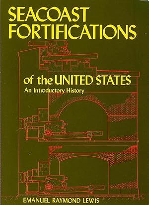 Bild des Verkufers fr Seacoast Fortifications of the United States : an introductory history zum Verkauf von Joseph Valles - Books