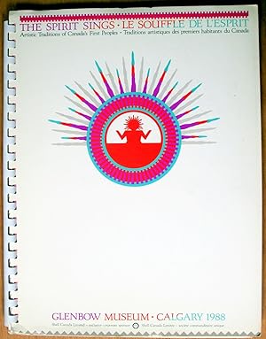 The Spirit Sings. Artistic Traditions of Canada's First Peoples. Volunteer Information Handbook