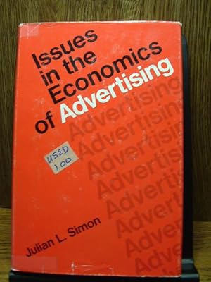 ISSUES IN THE ECONOMICS OF ADVERTISING