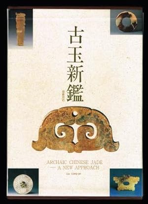 Archaic Chinese Jade, a New Approach