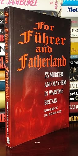 Seller image for FOR FUHRER AND FATHERLAND SS Murder and Mayhem in Wartime Britain for sale by Rare Book Cellar