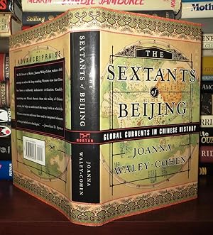 Imagen del vendedor de THE SEXTANTS OF BEIJING Global Currents in Chinese History a la venta por Rare Book Cellar